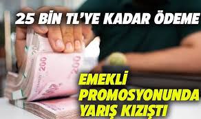 Banka promosyonları güncellendi! Emeklinin hesabına 25 bin lira yatacak